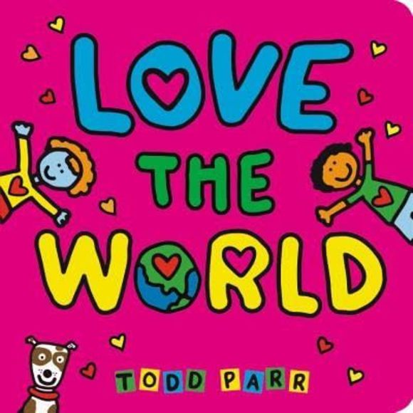 Love the World -- Todd Parr - Picture 3 of 3